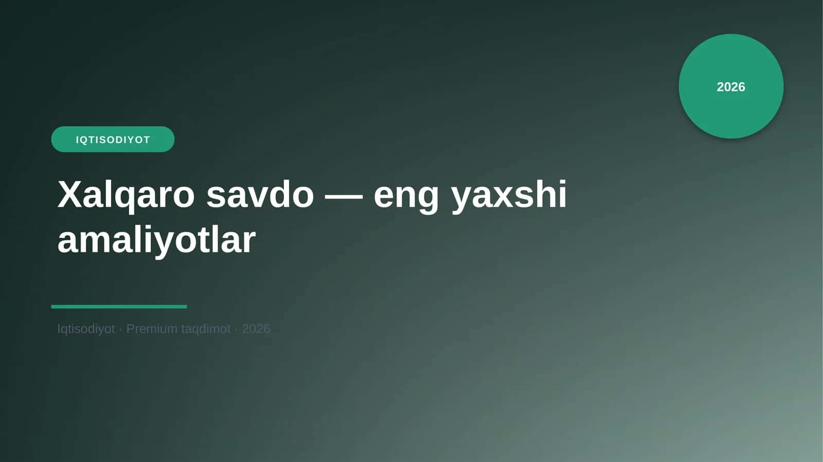 Xalqaro savdo — eng yaxshi amaliyotlar