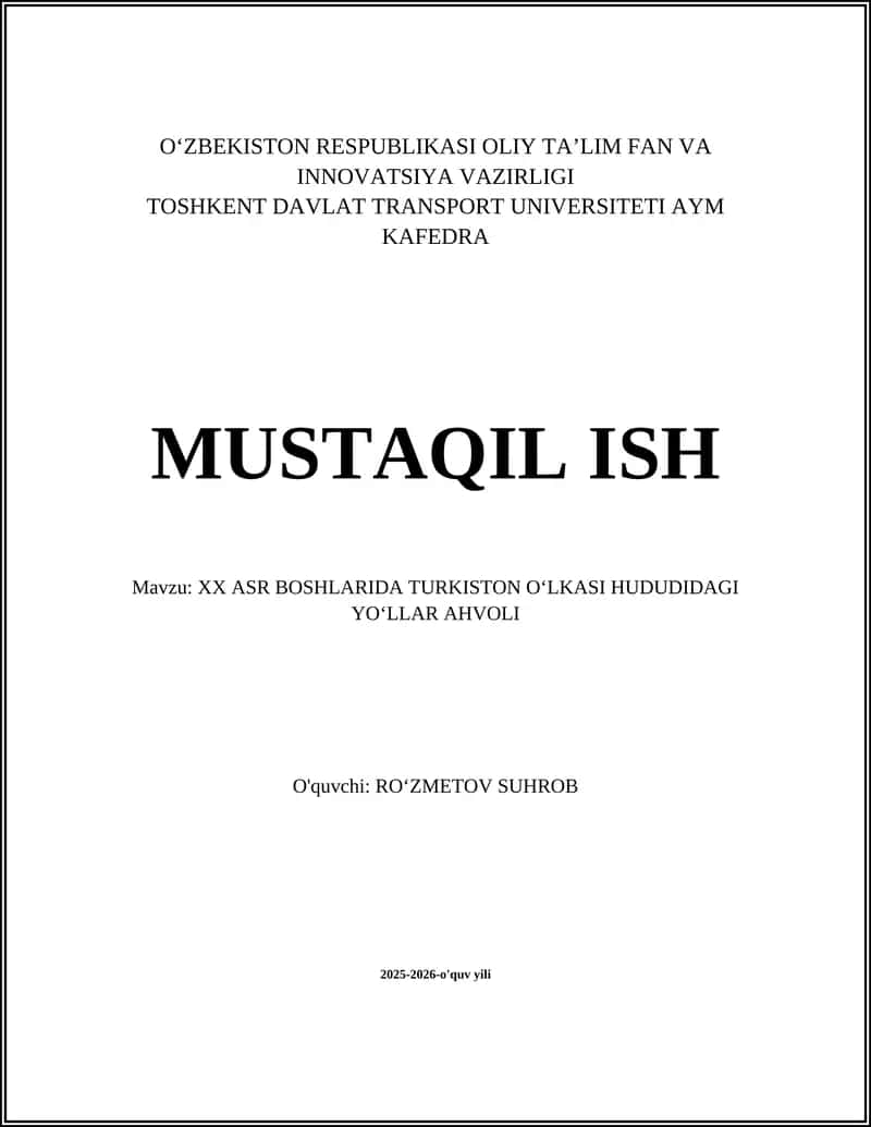 XX ASR BOSHLARIDA TURKISTON OʻLKASI HUDUDIDAGI YOʻLLAR AHVOLI