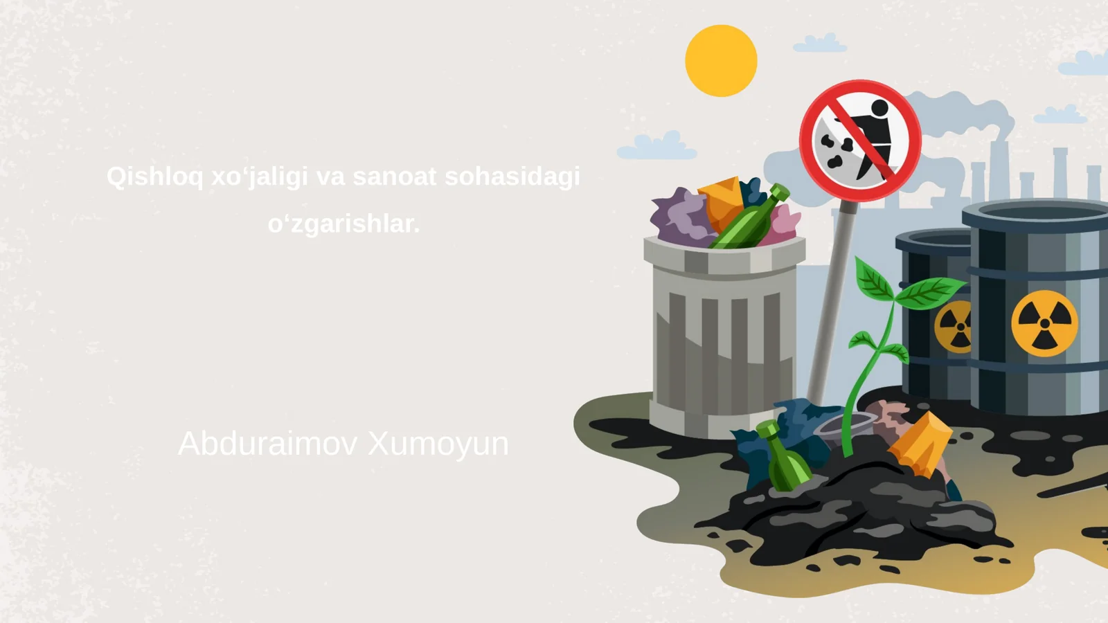 Qishloq xo‘jaligi va sanoat sohasidagi o‘zgarishlar