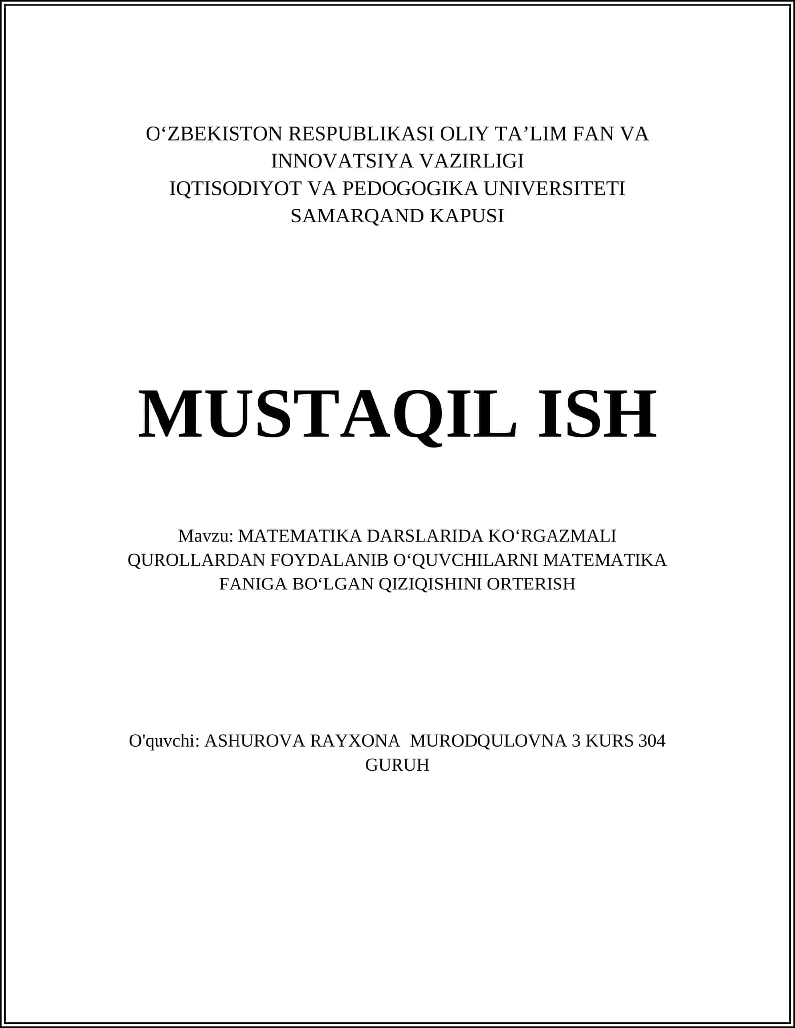 MATEMATIKA DARSLARIDA KOʻRGAZMALI QUROLLARDAN FOYDALANIB OʻQUVCHILARNI MATEMATIKA FANIGA BOʻLGAN QIZIQISHINI ORTERISH