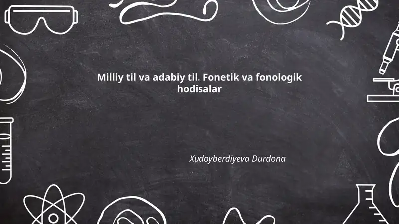 Milliy til va adabiy til. Fonetik va fonologik hodisalar