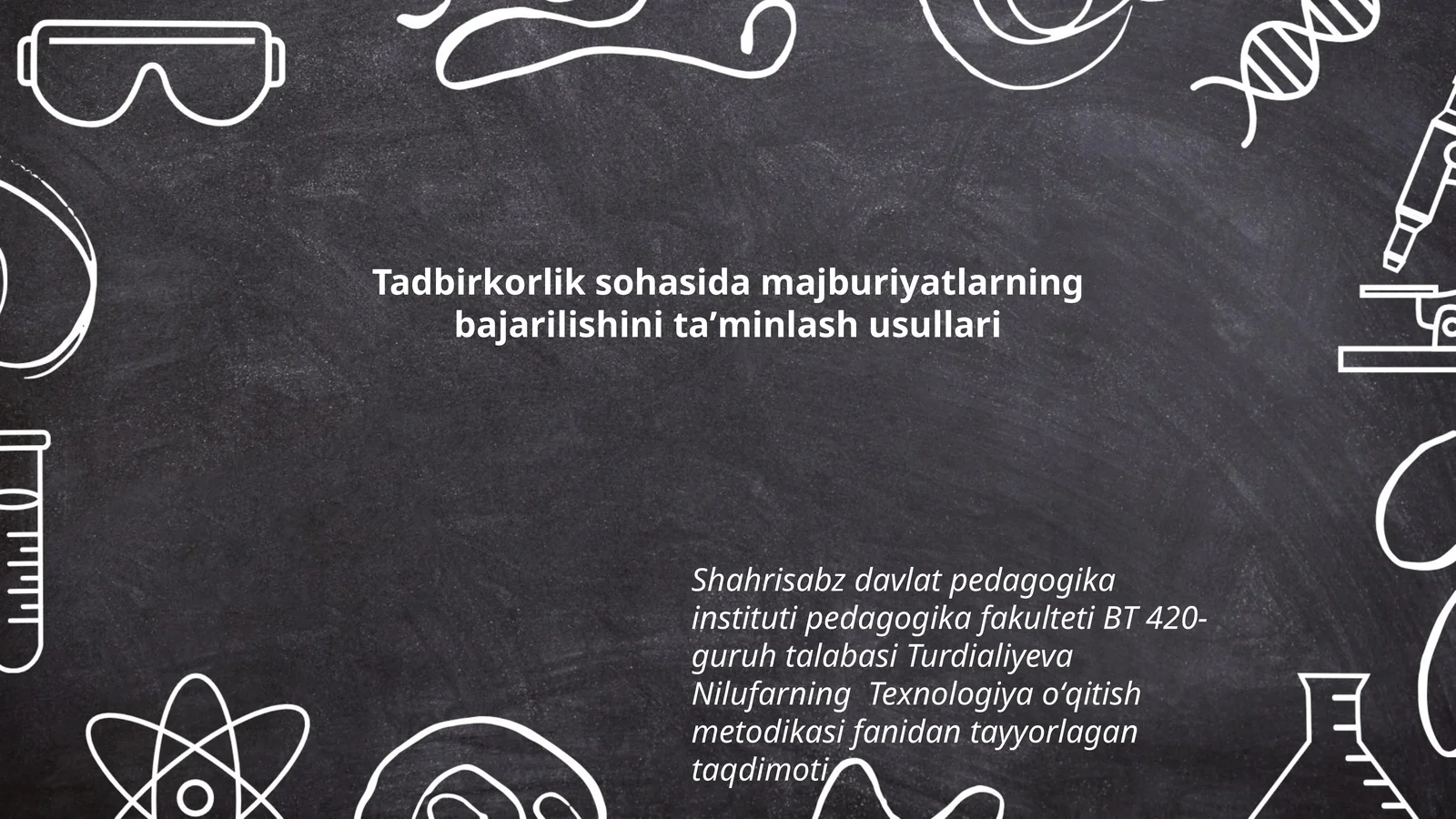 Texnologiya oʻqitish metodikasi fanidan tayyorlagan taqdimoti