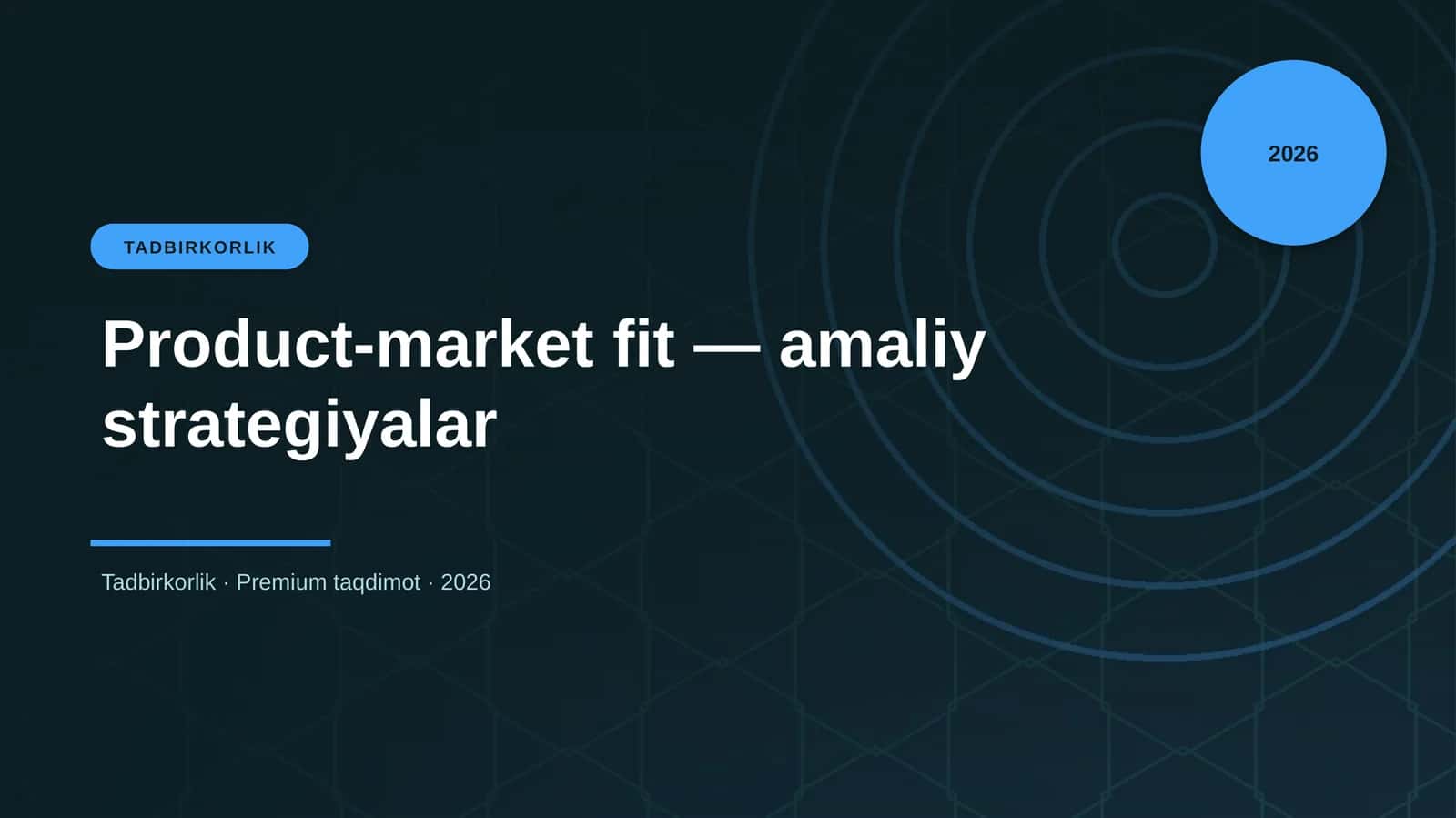 Product-market fit — amaliy strategiyalar