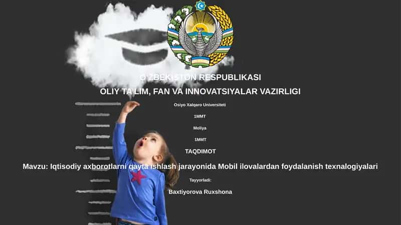 Iqtisodiy axborotlarni qayta ishlash jarayonida Mobil ilovalardan foydalanish texnalogiyalari