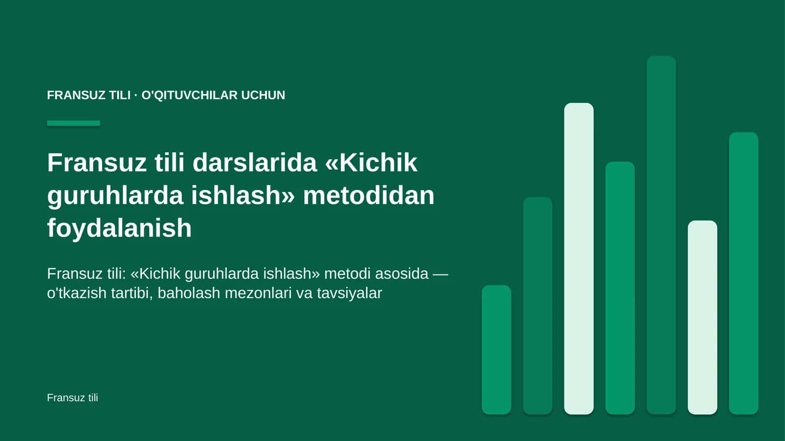 fransuz tili darslarida kichik guruhlarda ishlash metodidan foydalanish 6888