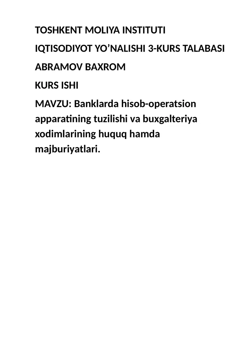 Banklarda hisob-operatsion apparatining tuzilishi va buxgalteriya xodimlarining huquq hamda majburiyatlari.