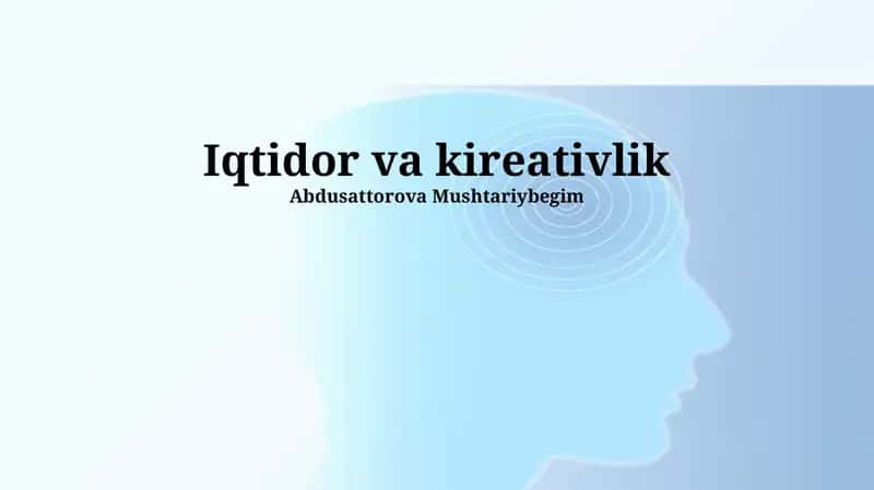 Iqtidor va kireativlik