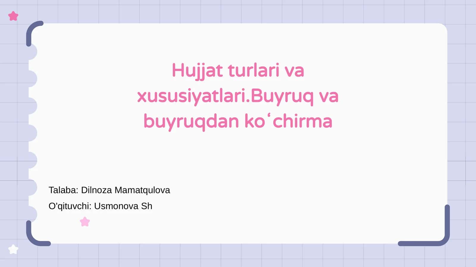 Hujjat turlari va xususiyatlari