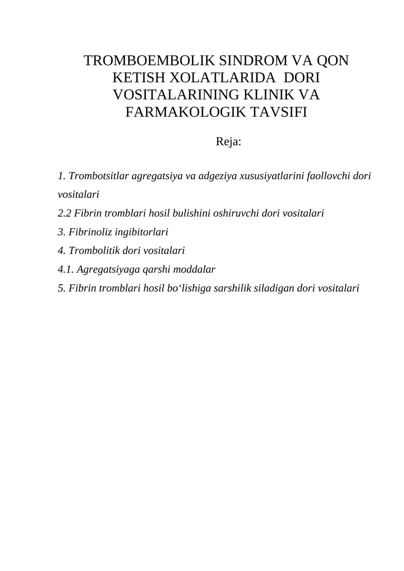 TROMBOEMBOLIK SINDROM VA QON KETISH XOLATLARIDA DORI VOSITALARINING KLINIK VA FARMAKOLOGIK TAVSIFI