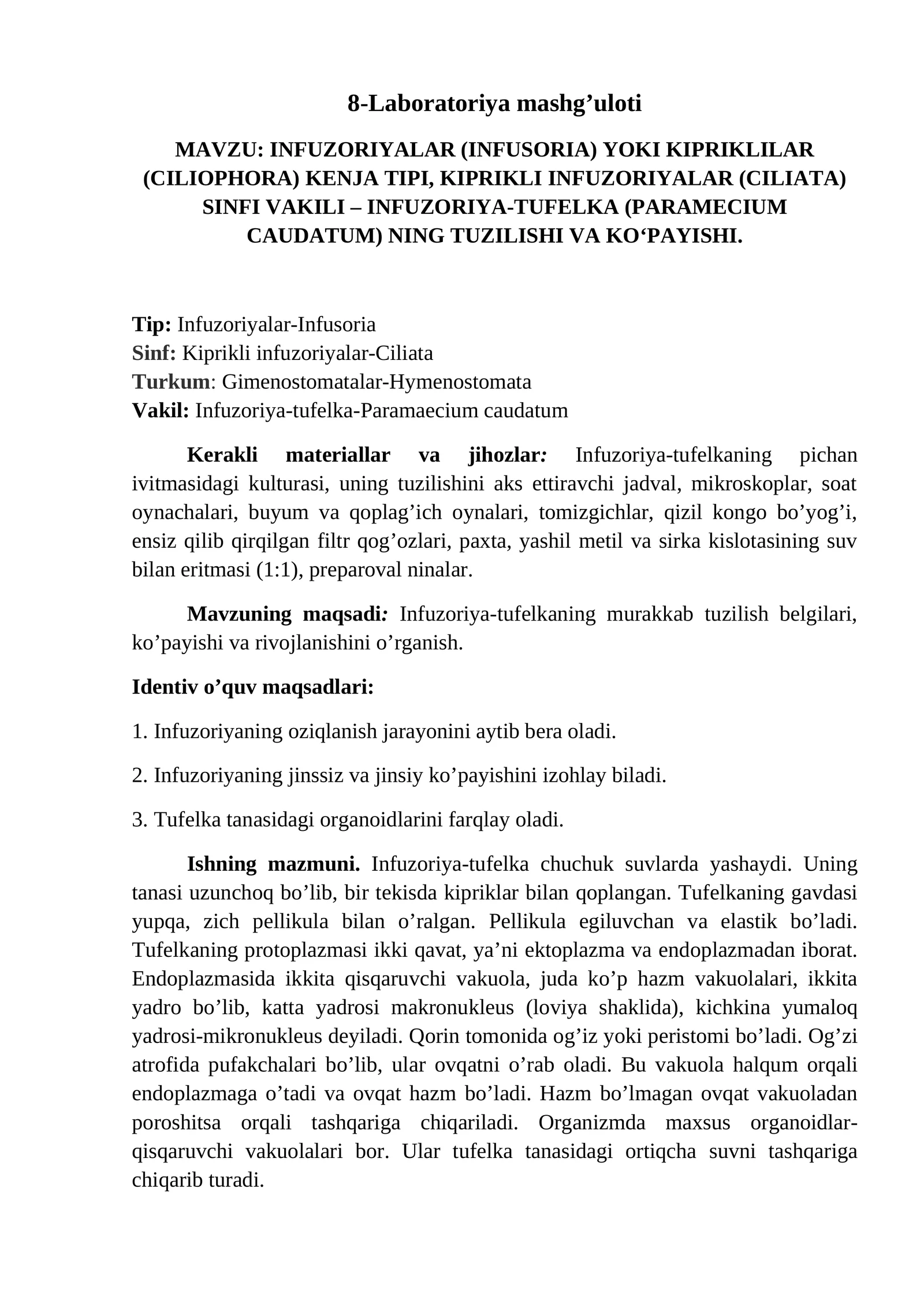 Infuzoriyalar (Infusoria) yoki Kipriklilar (Ciliophora) Kenja tipi, Kiprikli infuzoriyalar (Ciliata) sinfi vakili - Infuzoriya-Tufelka (Paramecium caudatum) ning tuzilishi va kopayishi