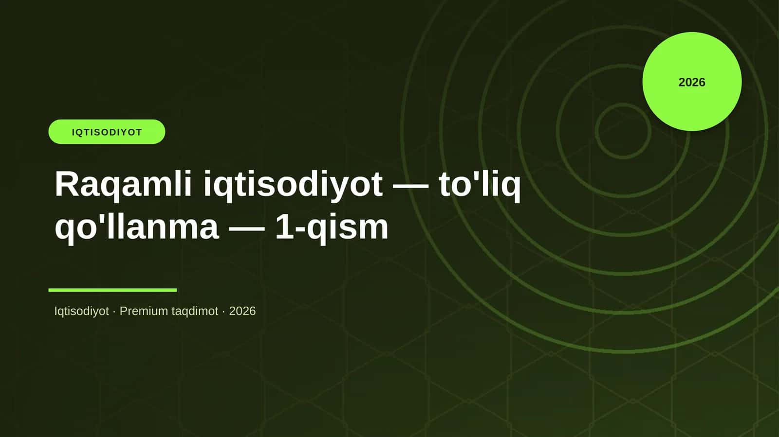 Raqamli iqtisodiyot — to'liq qo'llanma — 1-qism