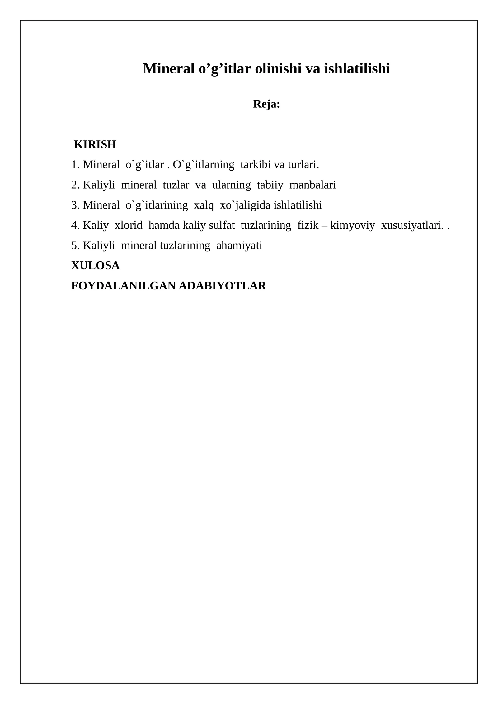 Mineral o’g’itlar olinishi va ishlatilishi