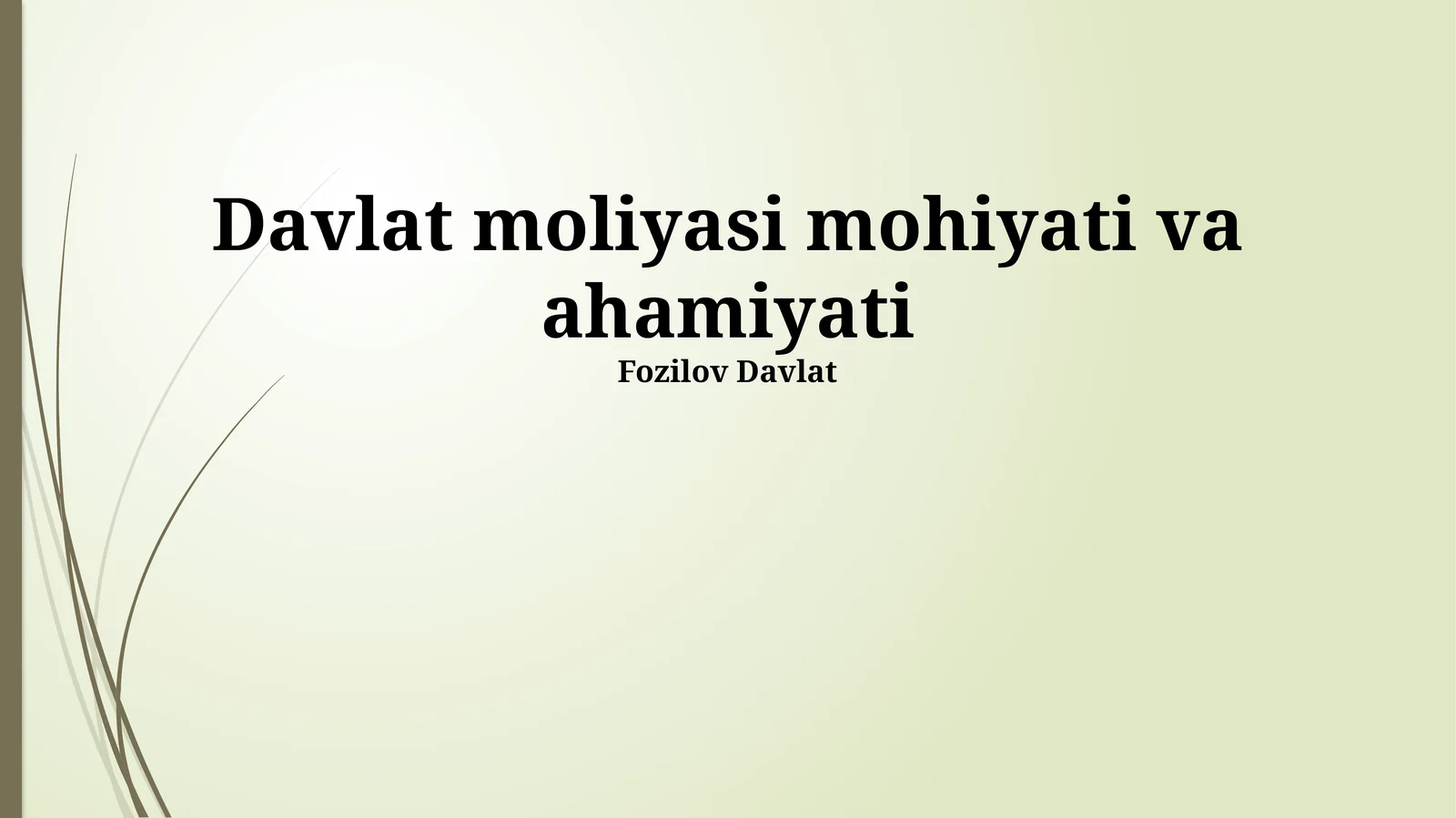 Davlat moliyasi mohiyati va ahamiyati