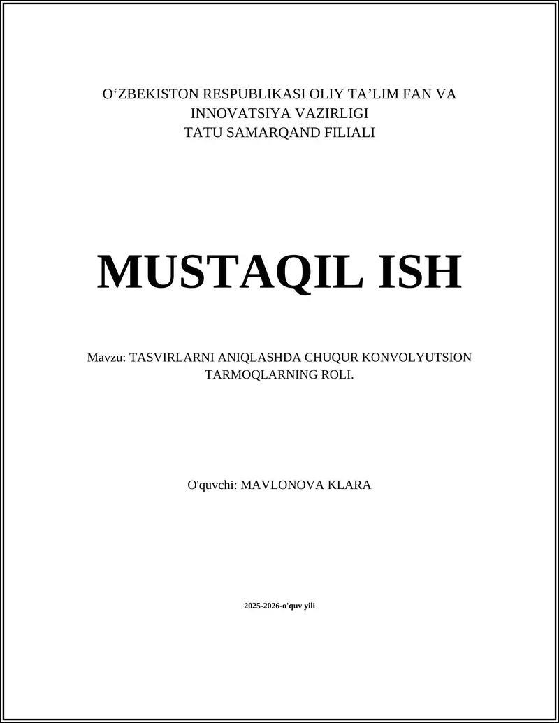 TASVIRLARNI ANIQLASHDA CHUQUR KONVOLYUTSION TARMOQLARNING ROLI