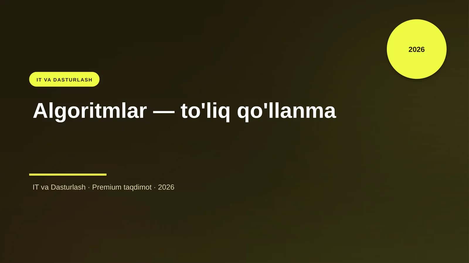 Algoritmlar — to'liq qo'llanma