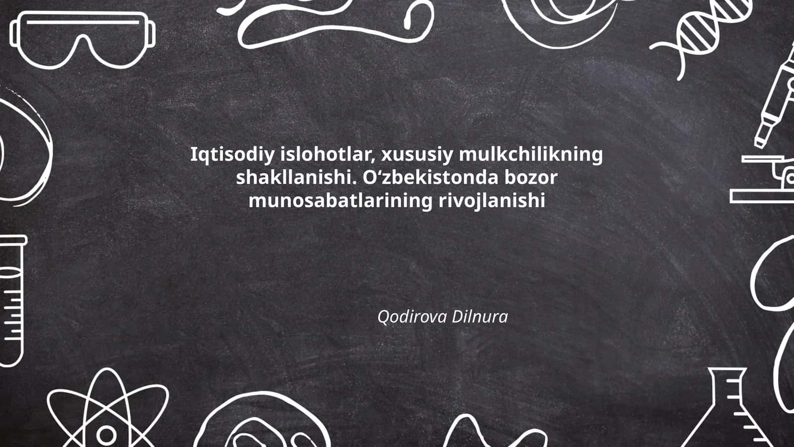 Iqtisodiy islohotlar, xususiy mulkchilikning shakllanishi. Oʻzbekistonda bozor munosabatlarining rivojlanishi