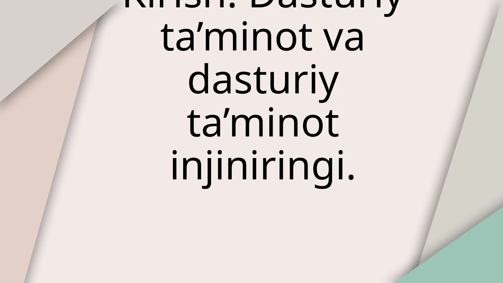 Dasturiy ta’minot va dasturiy ta’minot injiniringi