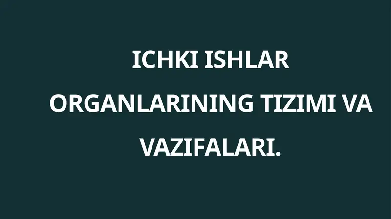 Ichkiishlar organlarining tizimi va vazifalari