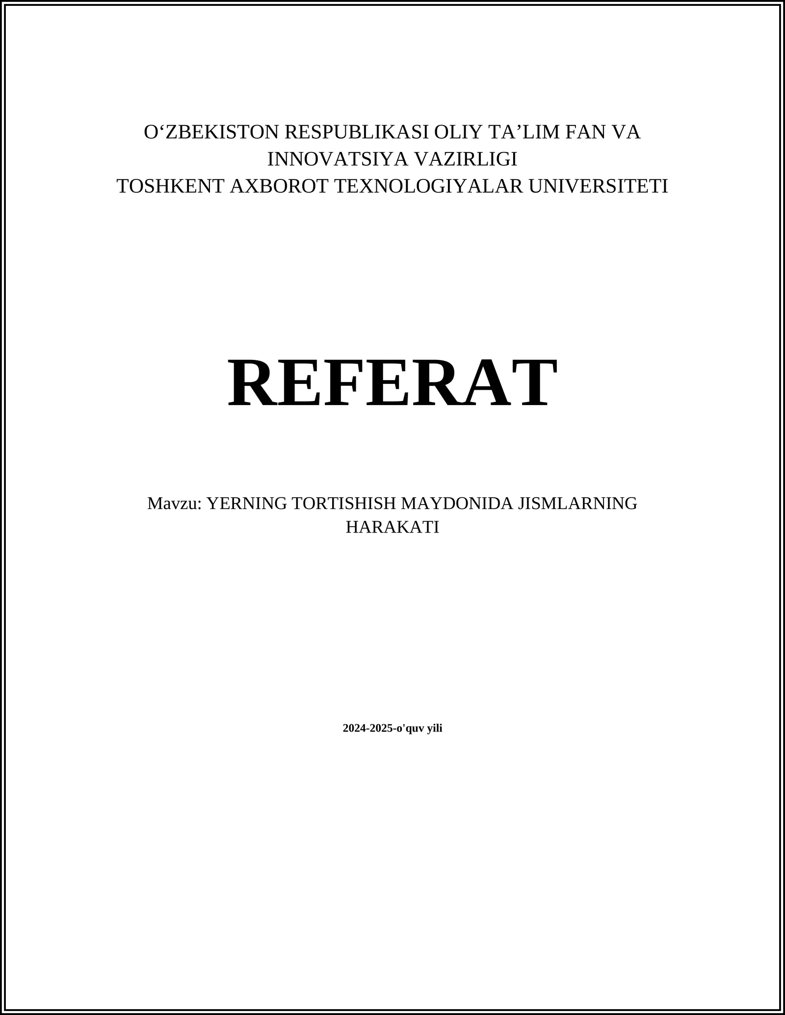 YERNING TORTISHISH MAYDONIDA JISMLARNING HARAKATI
