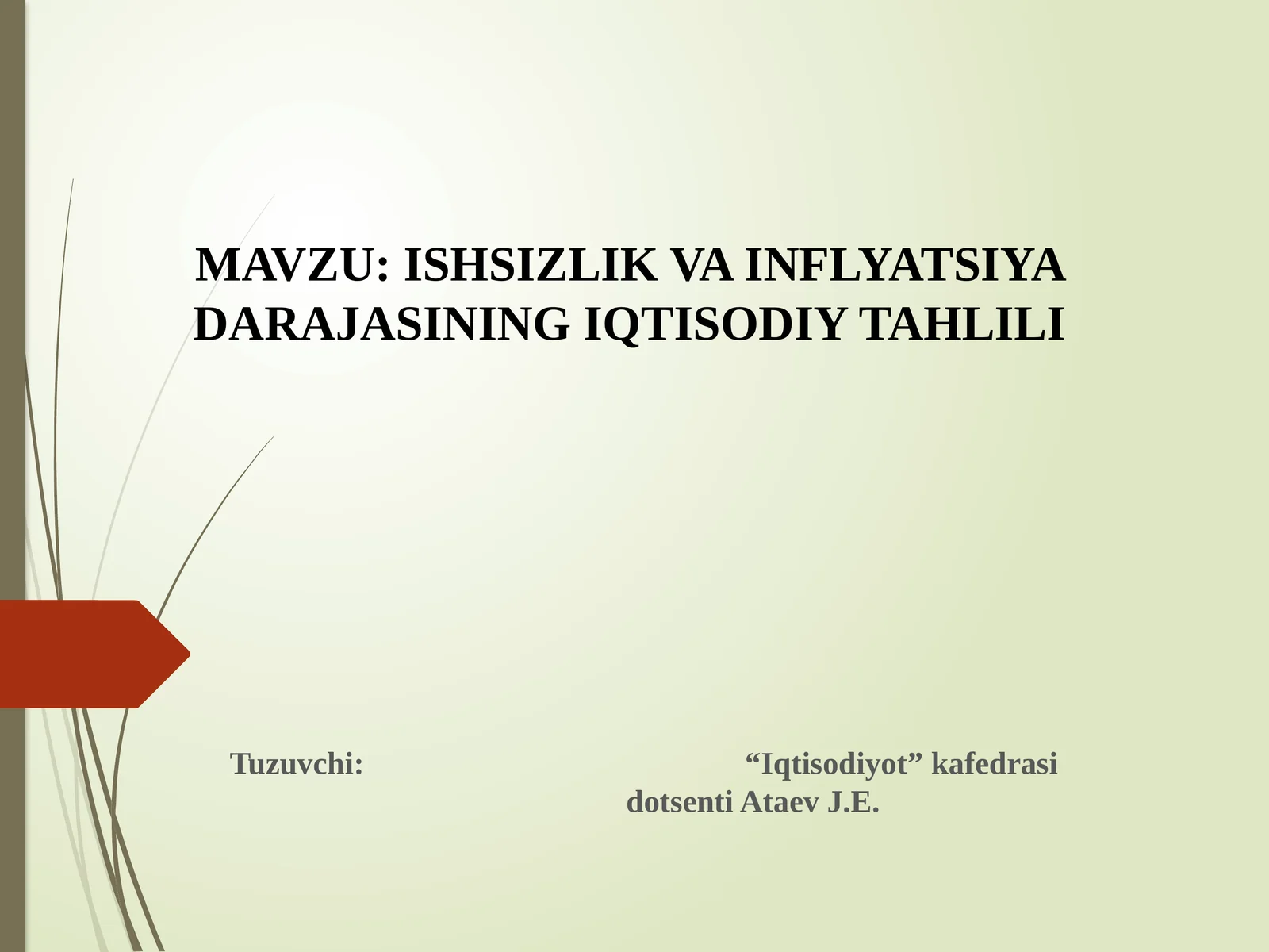 ISHSIZLIK VA INFLYATSIYA DARAJASINING IQTISODIY TAHLILI