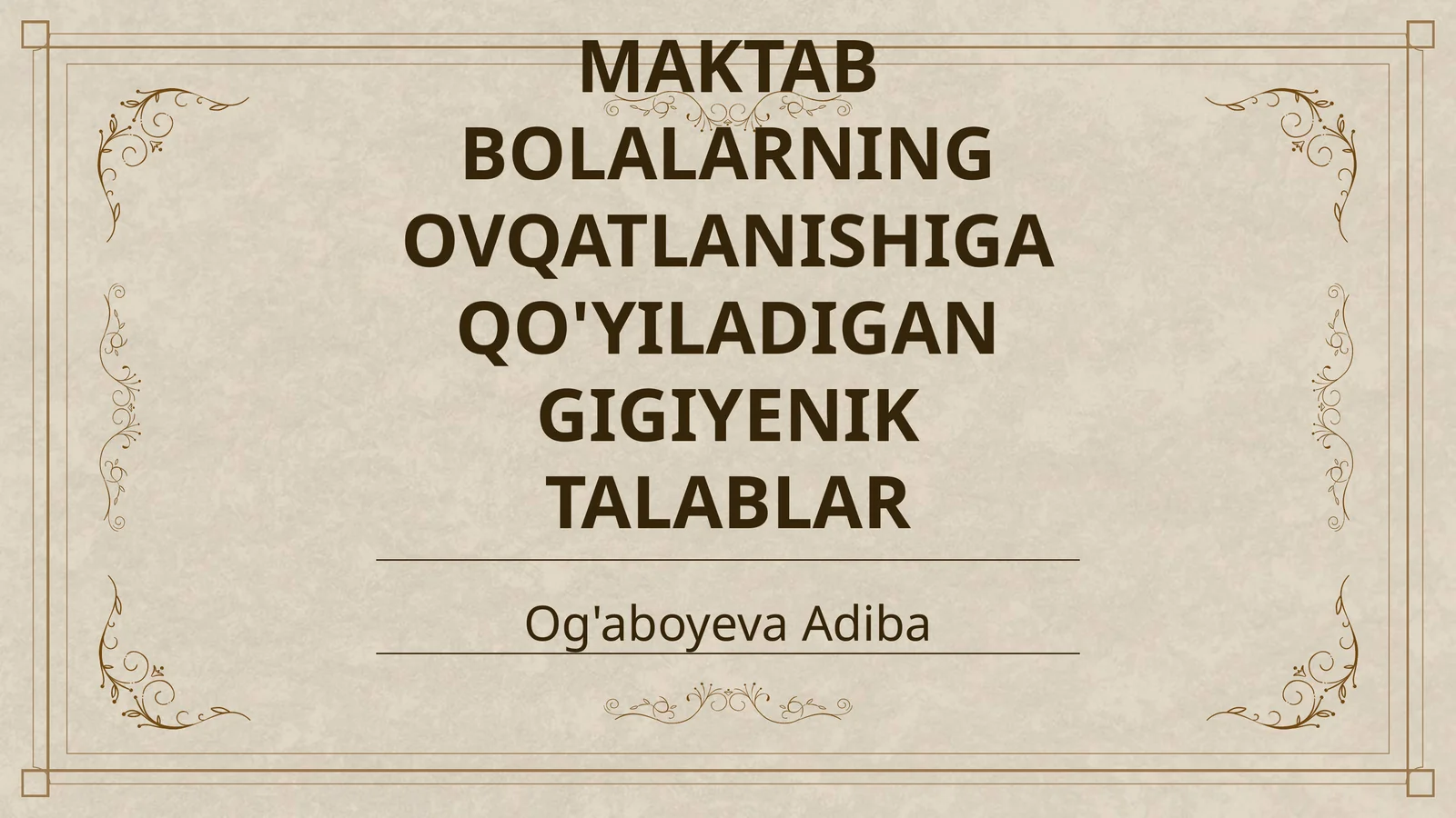 MAKTAB BOLALARNING OVQATLANISHIGA QO'YILADIGAN GIGIYENIK TALABLAR