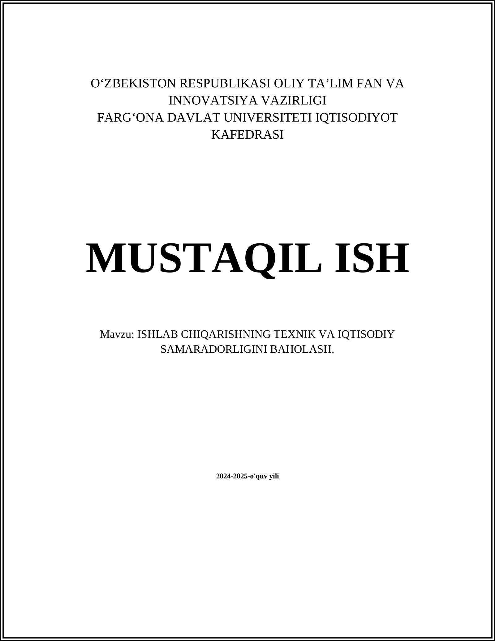 ISHLAB CHIQARISHNING TEXNIK VA IQTISODIY SAMARADORLIGINI BAHOLASH