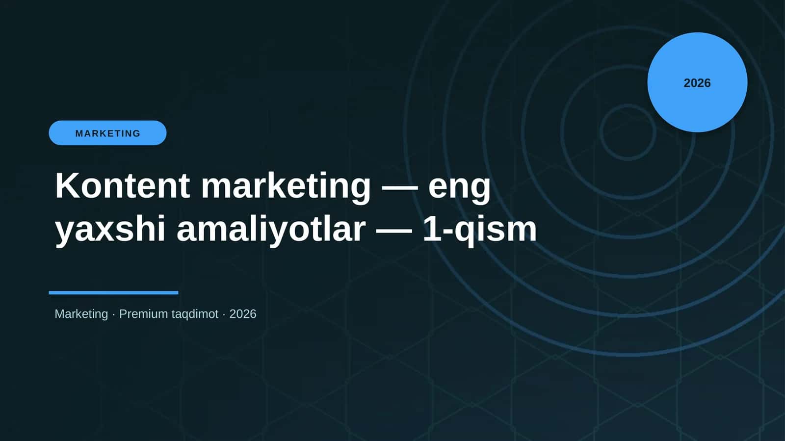 Kontent marketing — eng yaxshi amaliyotlar — 1-qism