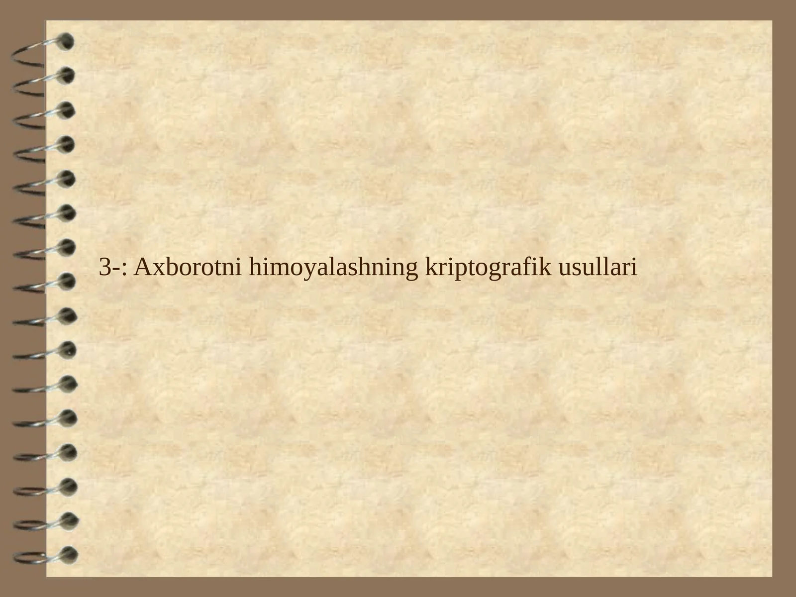 Axborotni himoyalashning kriptografik usullari