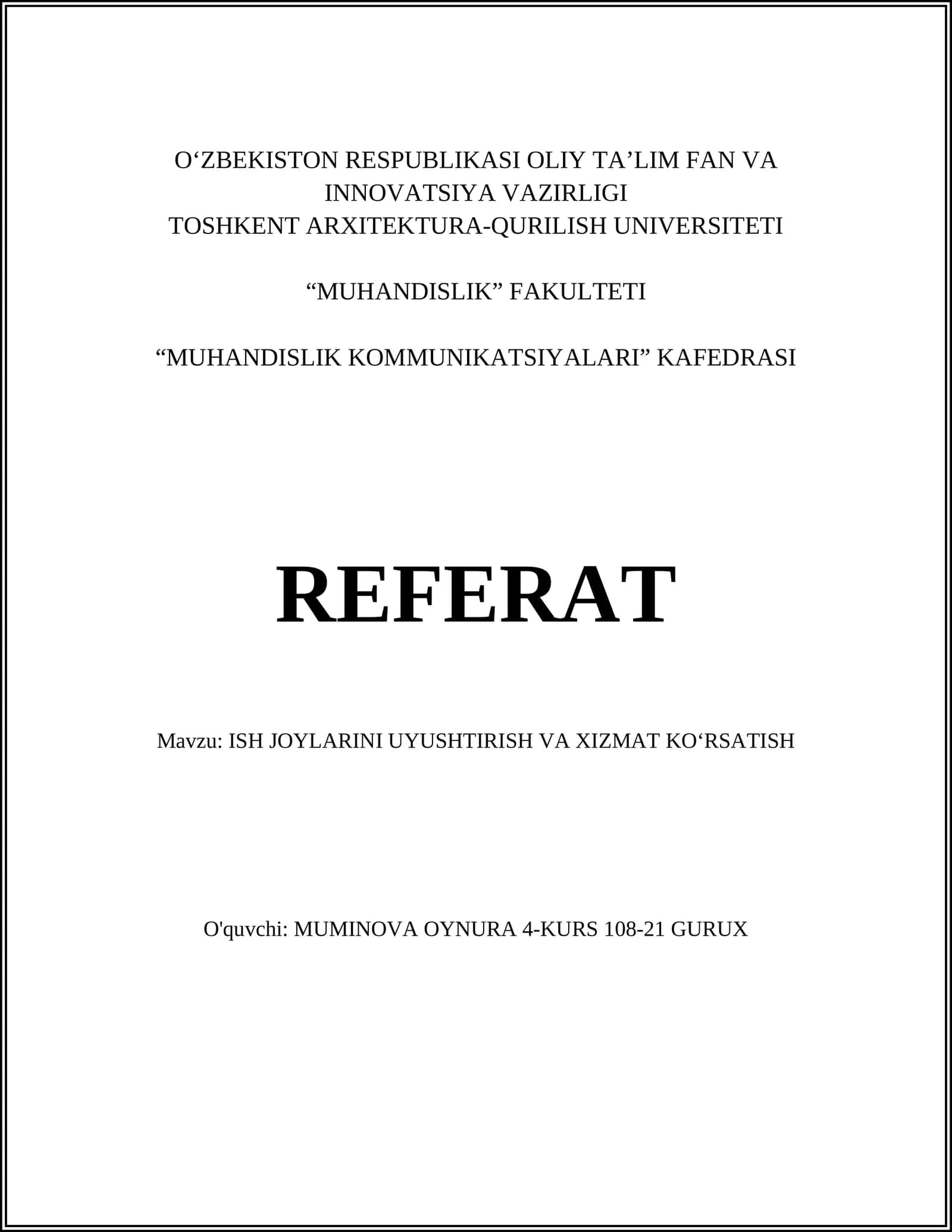 ISH JOYLARINI UYUSHTIRISH VA XIZMAT KO‘RSATISH