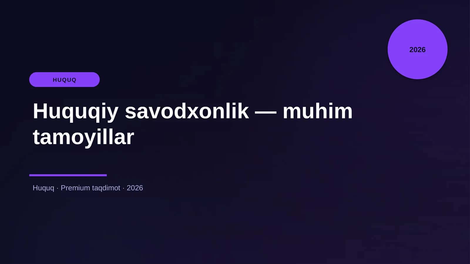 Huquqiy savodxonlik — muhim tamoyillar