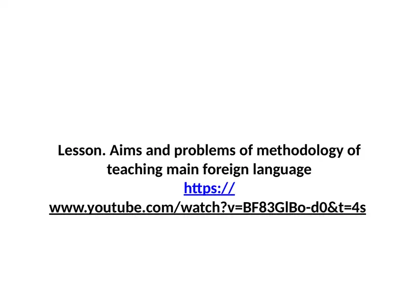 Aims and Problems of Methodology of Teaching Main Foreign Language