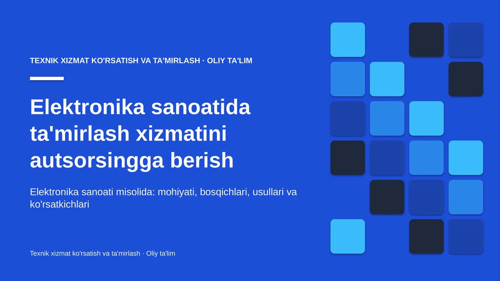 elektronika sanoatida ta'mirlash xizmatini autsorsingga berish 5319