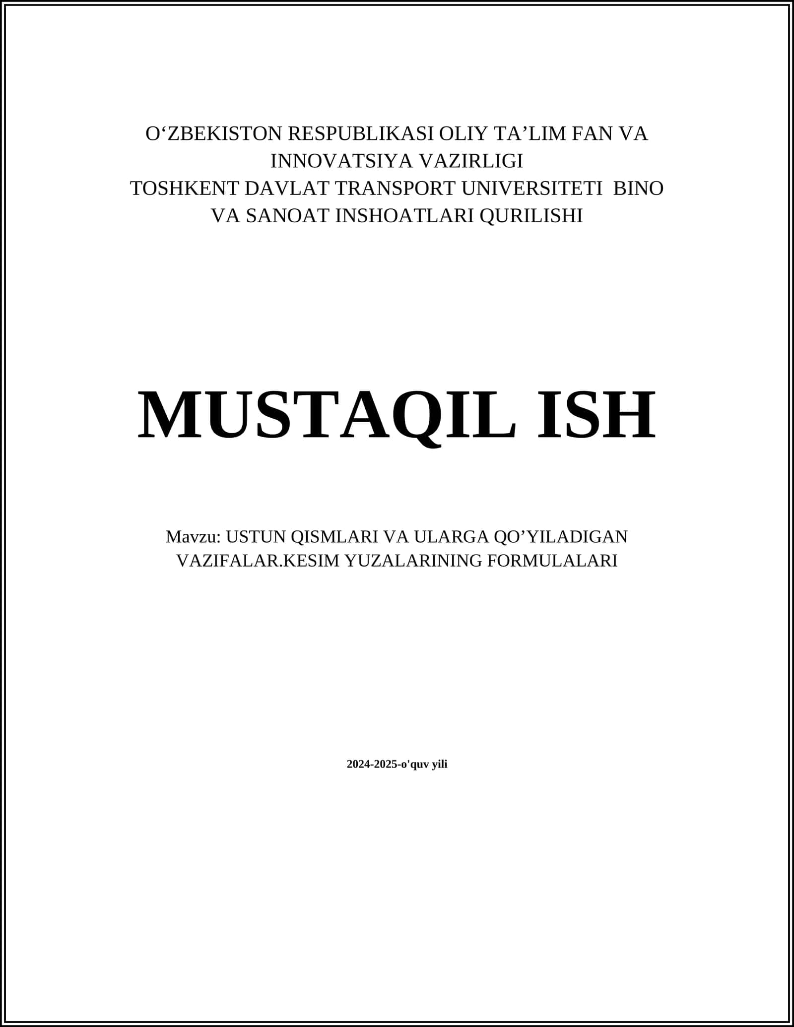 USTUN QISMLARI VA ULARGA QO’YILADIGAN VAZIFALAR.KESIM YUZALARINING FORMULALARI