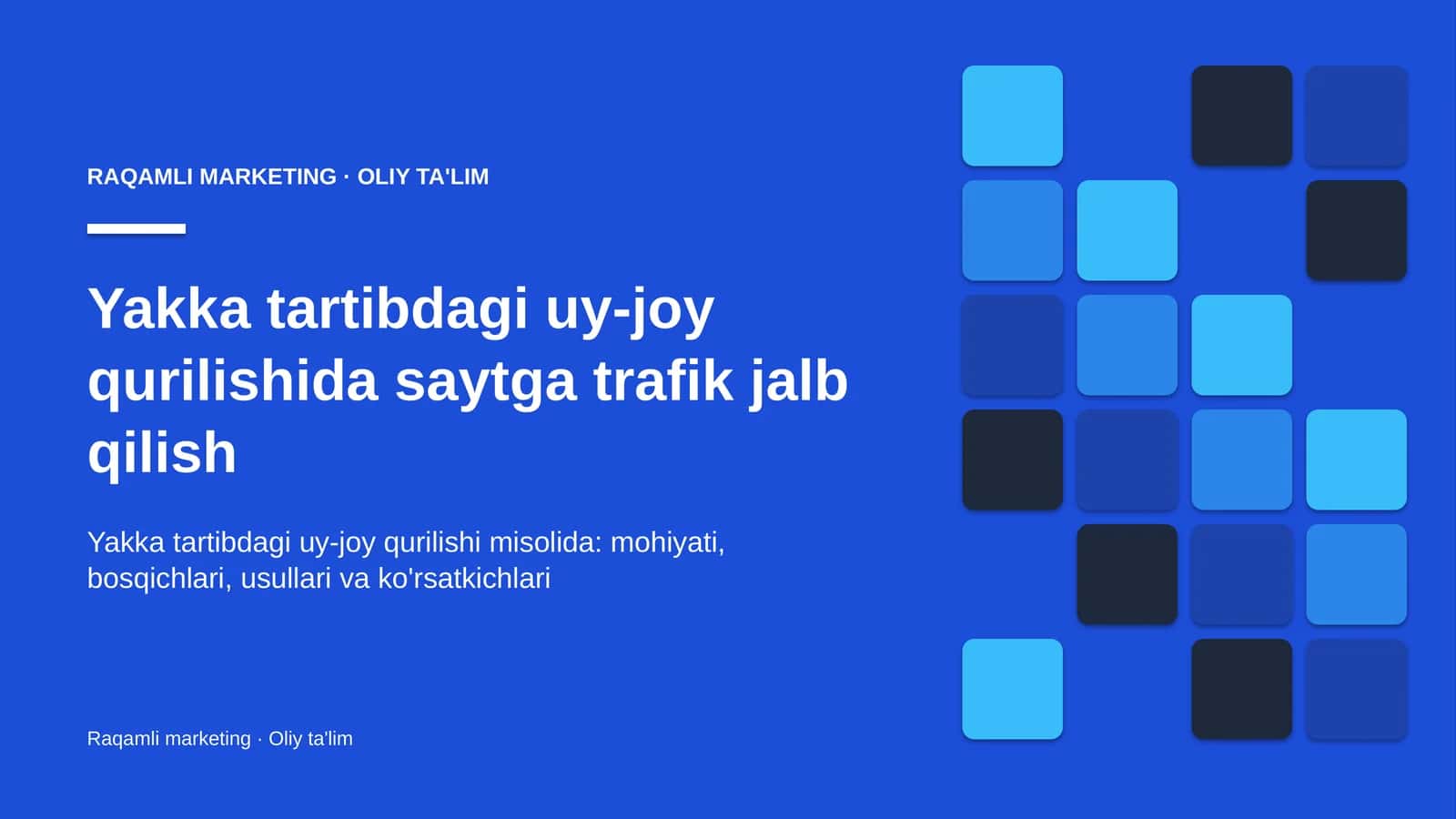 yakka tartibdagi uy joy qurilishida saytga trafik jalb qilish 1154
