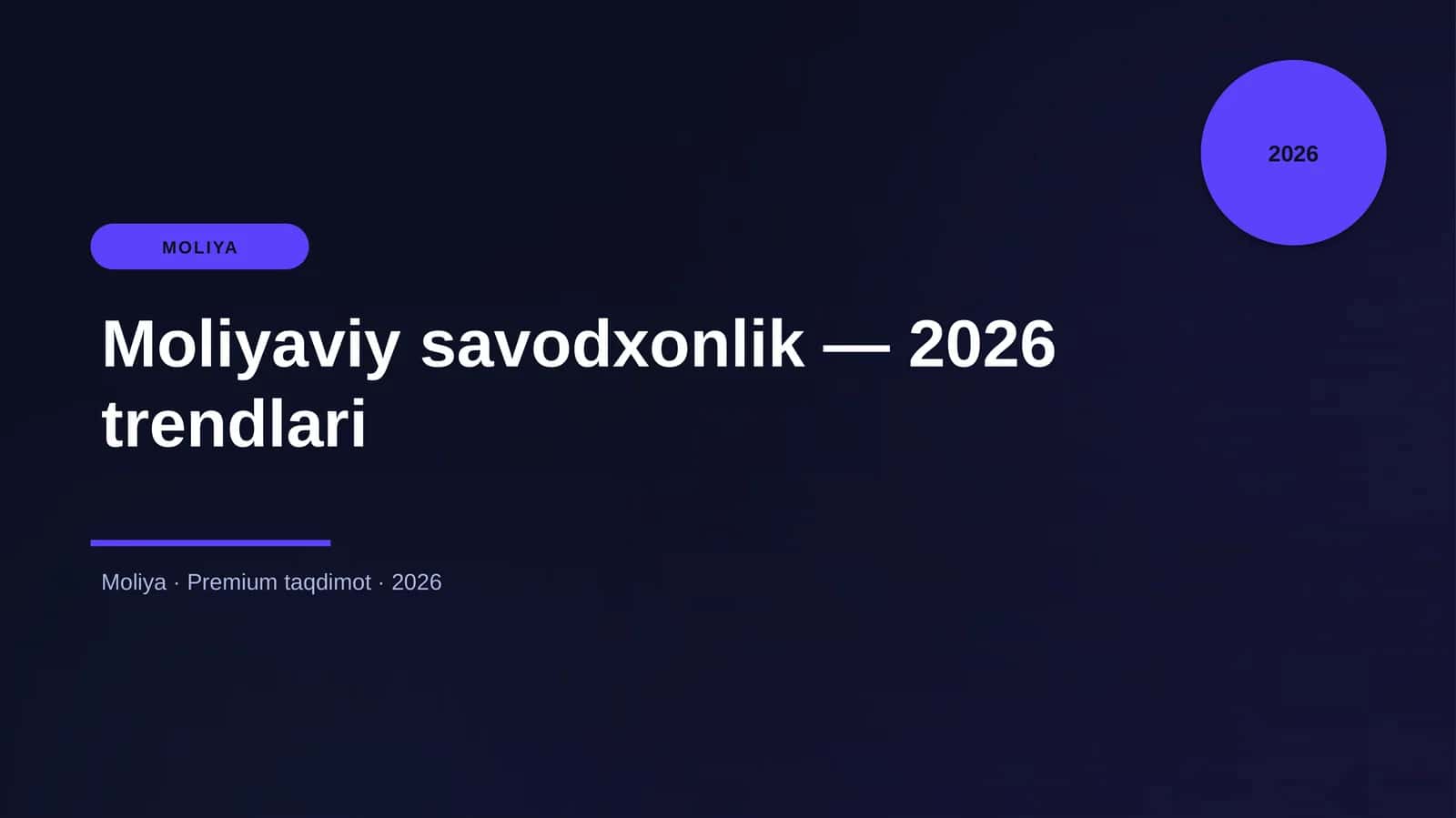 Moliyaviy savodxonlik — 2026 trendlari