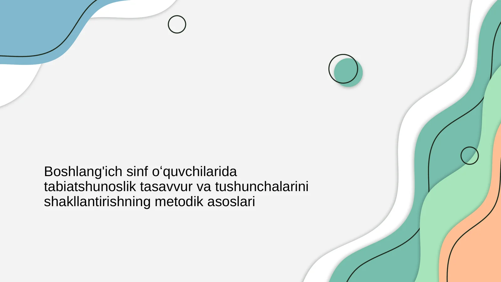 Boshlangʻich sinf oʻquvchilarida tabiatshunoslik tasavvur va tushunchalarini shakllantirishning metodik asoslari