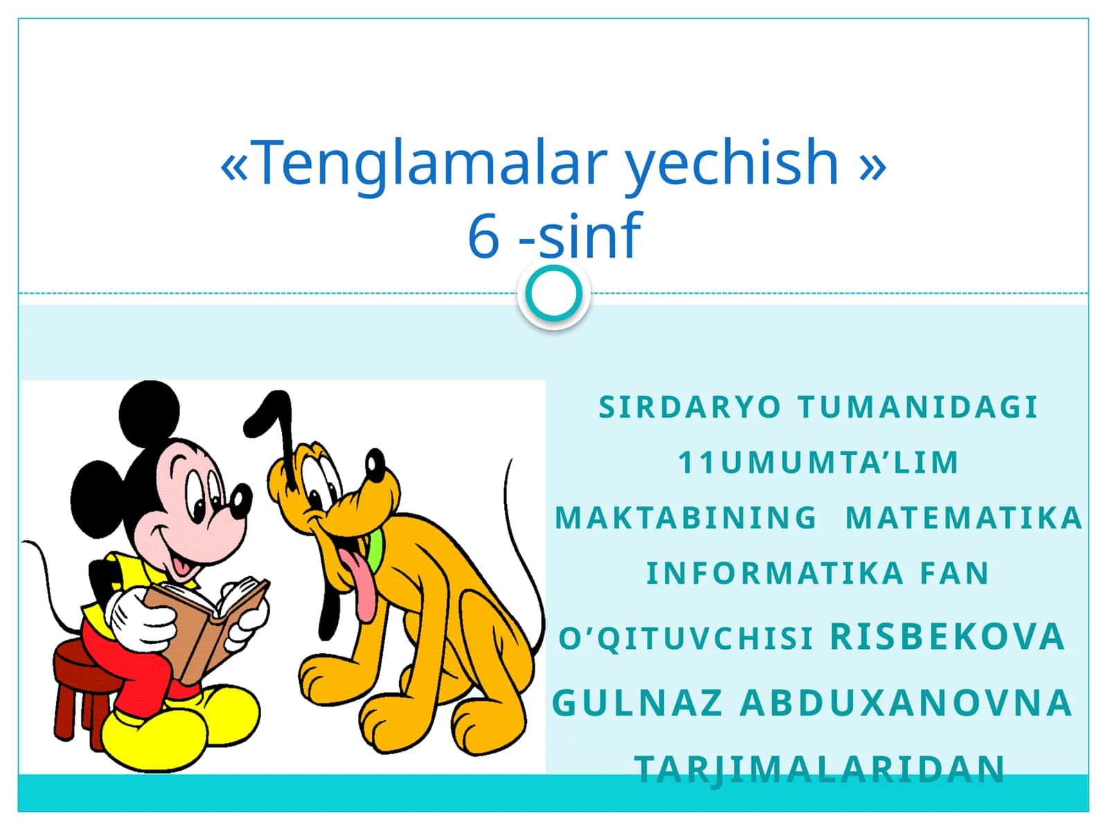 Risbekova Gulnaz Abduxanovna "Tenglamalary echish" 6-sinf Og'zaki hisob