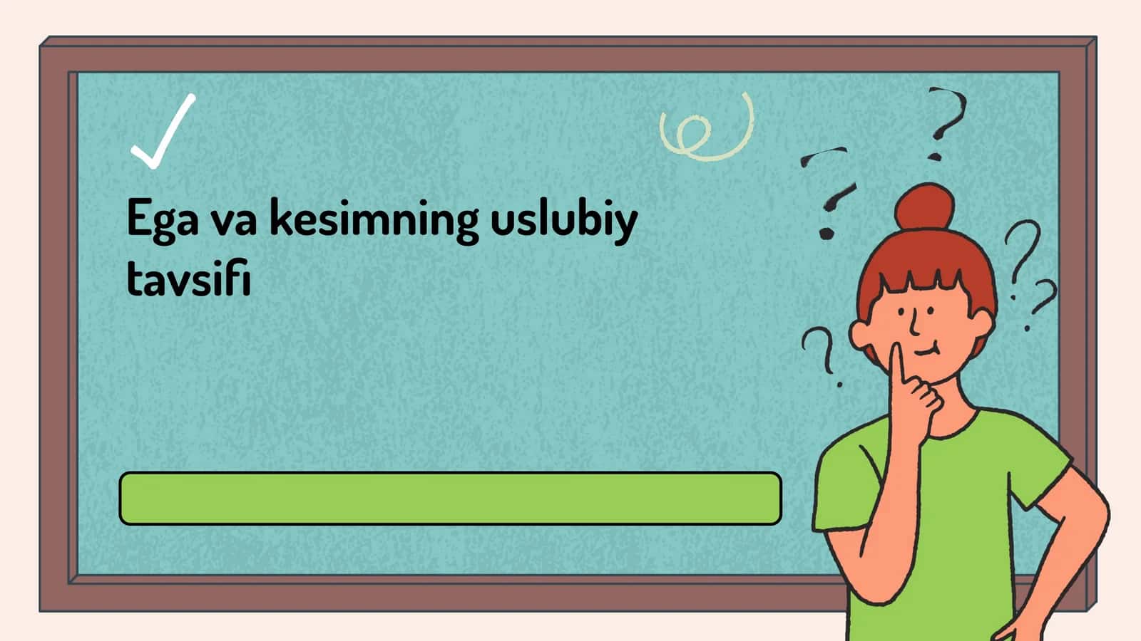 Ega va kesimning uslubiy tavsifi (2)
