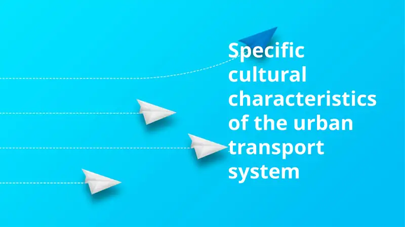 Urban Transport System Cultural Characteristics