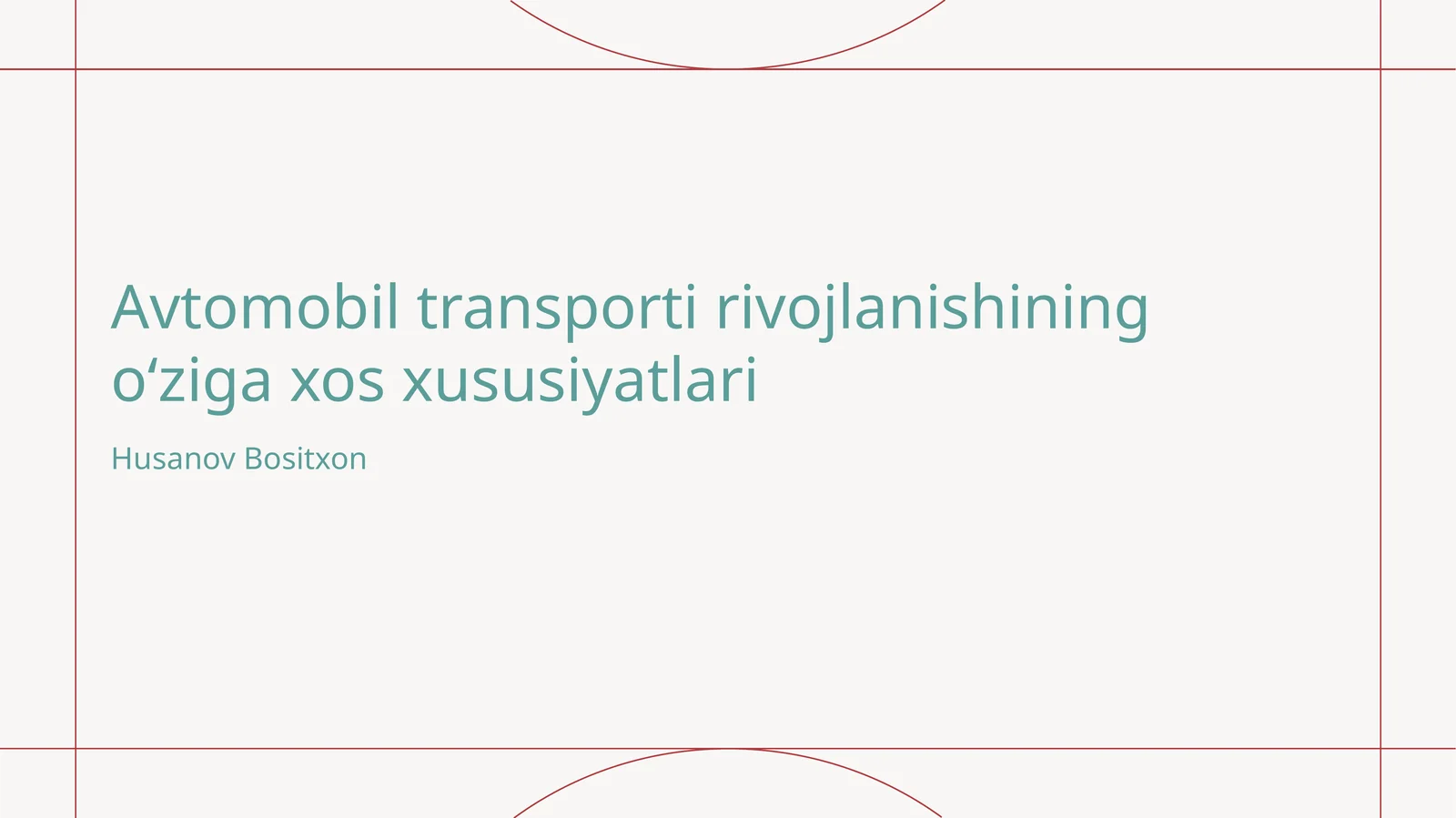 Avtomobil transporti rivojlanishining oʻziga xos xususiyatlari