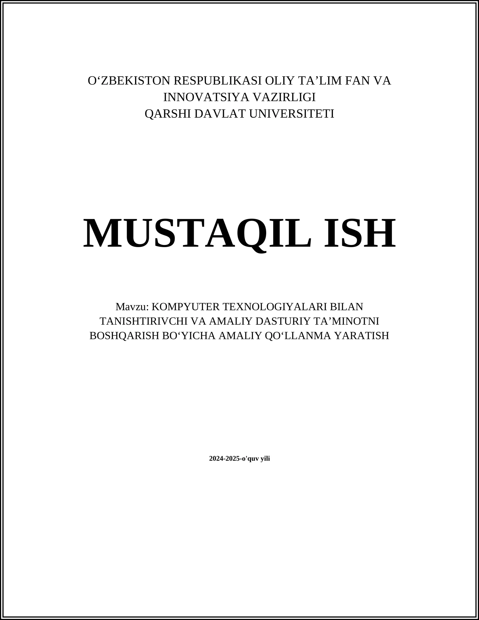 KOMPYUTER TEXNOLOGIYALARI BILAN TANISHTIRIVCHI VA AMALIY DASTURIY TAʼMINOTNI BOSHQARISH BOʻYICHA AMALIY QOʻLLANMA YARATISH