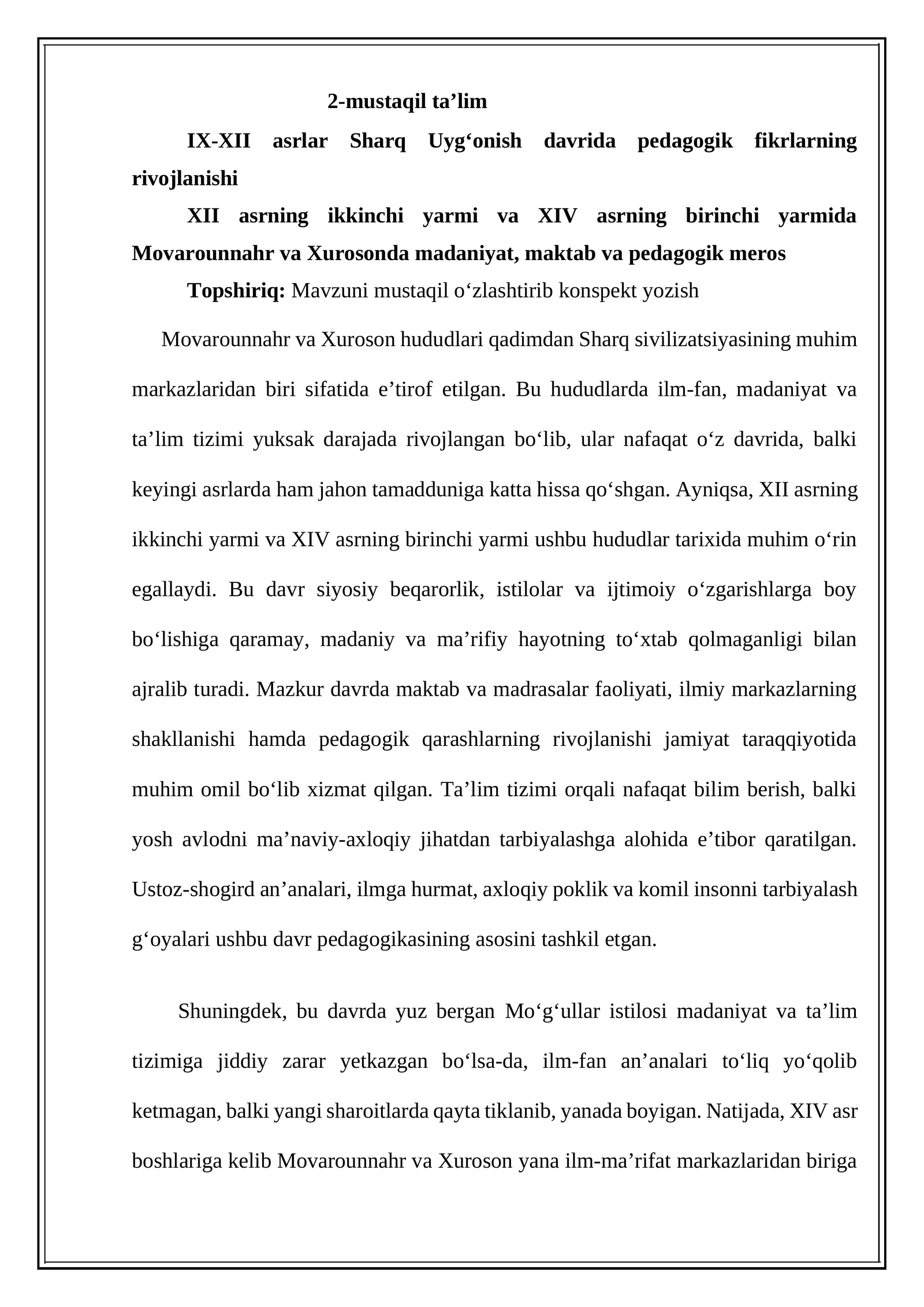 IX-XII asrlar Sharq Uyg‘onish davrida pedagogik fikrlarning rivojlanishi XII asrning ikkinchi yarmi va XIV asrning birinchi yarmida Movarounnahr va Xurosonda madaniyat, maktab va pedagogik meros