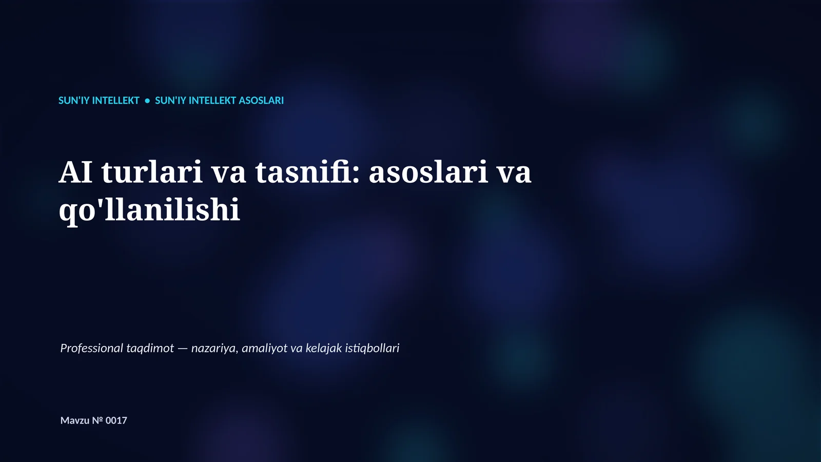 SUN'IY INTELLEKT • SUN'IY INTELLEKT ASOSLARI