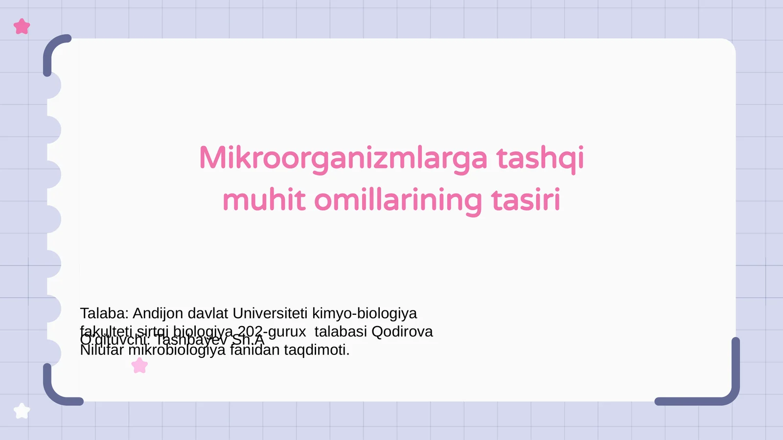 Mikroorganizmlarga tashqi muhit omillarining tasiri