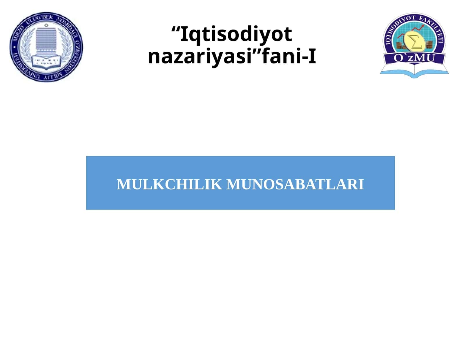 “Iqtisodiyot nazariyasi”fani-I