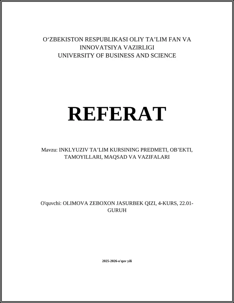 INKLYUZIV TA’LIM KURSINING PREDMETI, OB’EKTI, TAMOYILLARI, MAQSAD VA VAZIFALARI