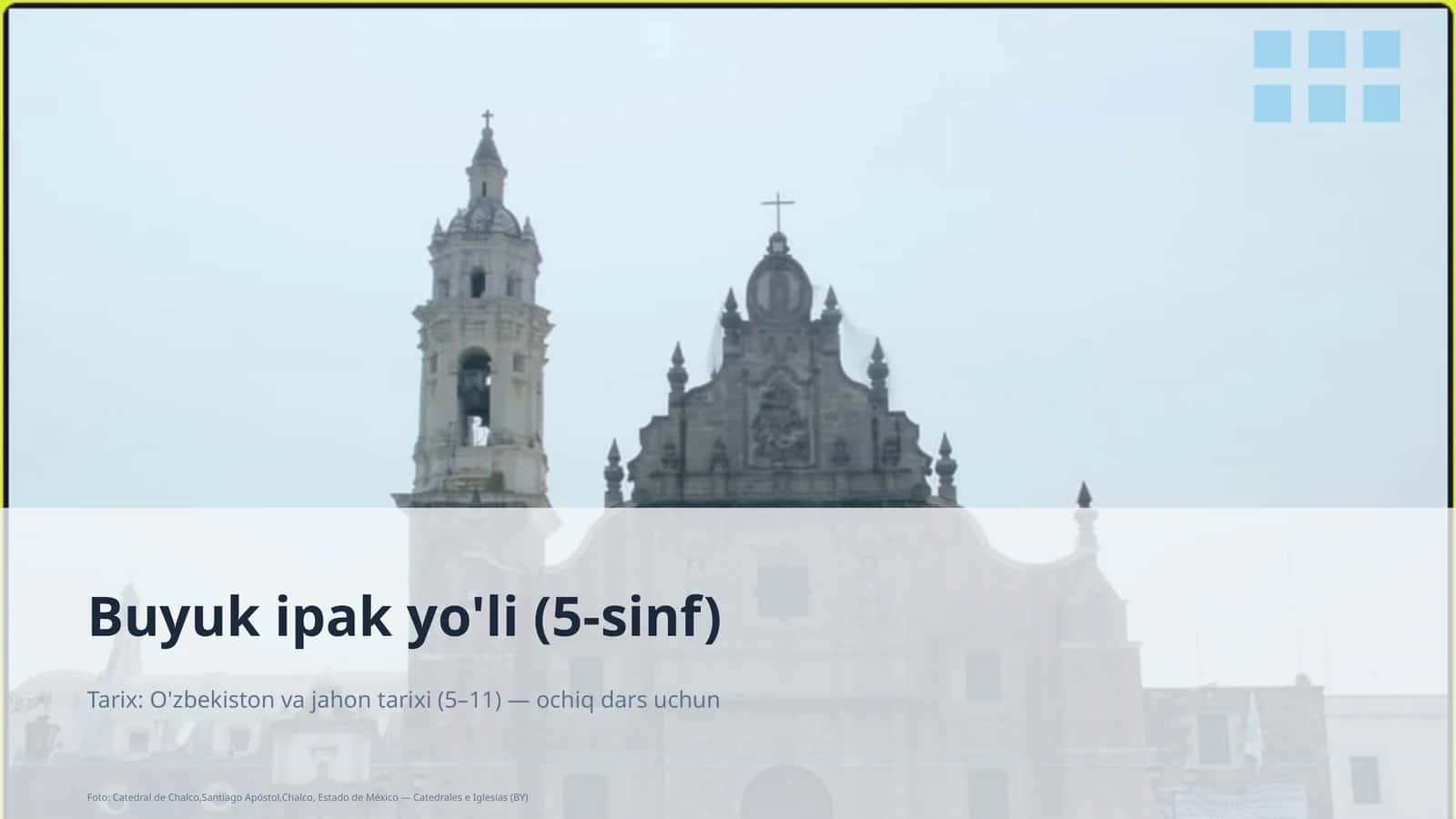 Buyuk ipak yo'li (5-sinf)