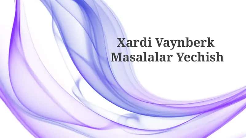 Xardi Vaynberk Masalalar Yechish