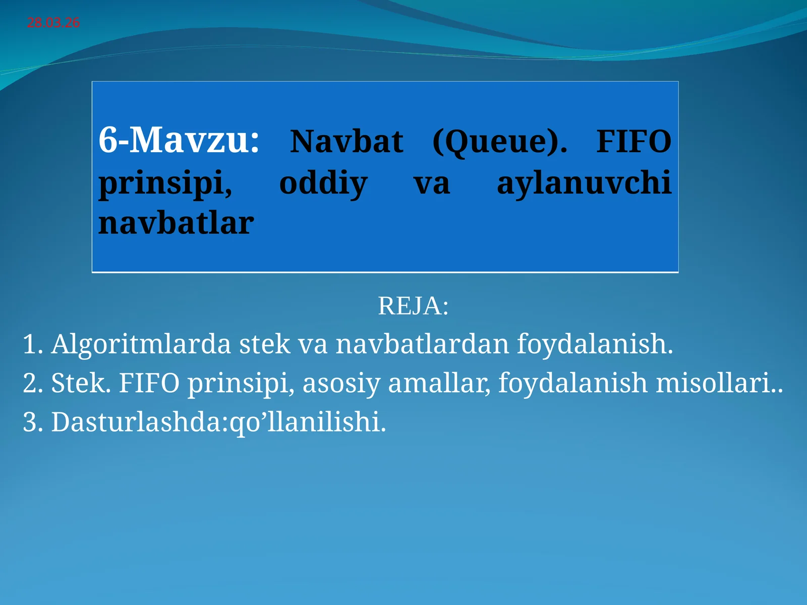 Navbat (Queue). FIFO prinsipi, oddiy va aylanuvchi navbatlar