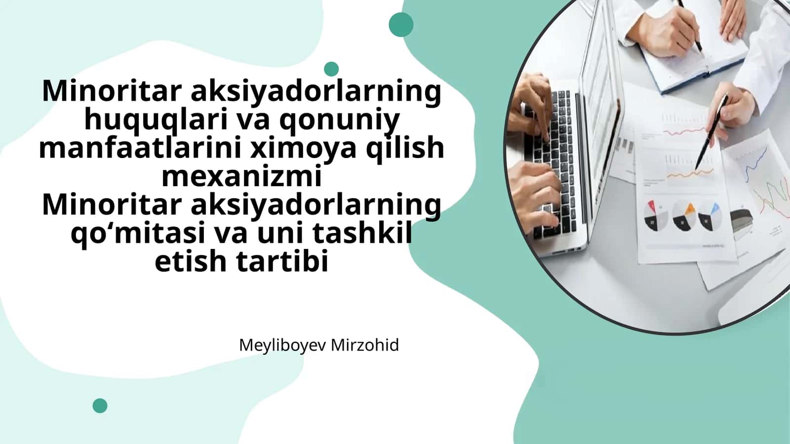 Minoritar aksiyadorlarning huquqlari va qonuniy manfaatlari ximoya qilish mexanizmi
